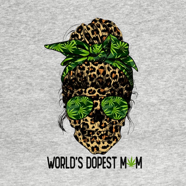 Cute Leopard Skull Lady World's Dopest Mom Weed by Magazine